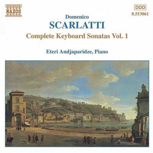 Scarlatti / Andjaparidze: Complete Keyboard Sonatas 1