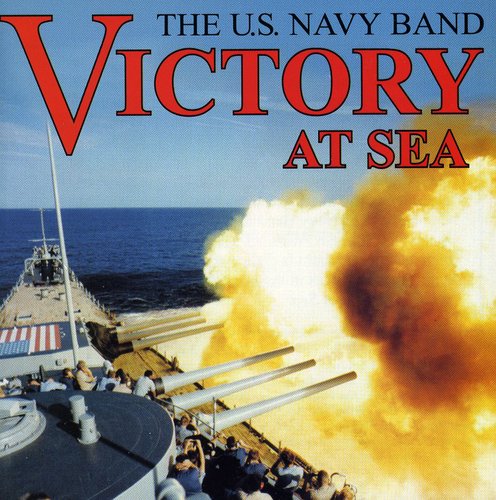 United States Navy Band: Victory at Sea