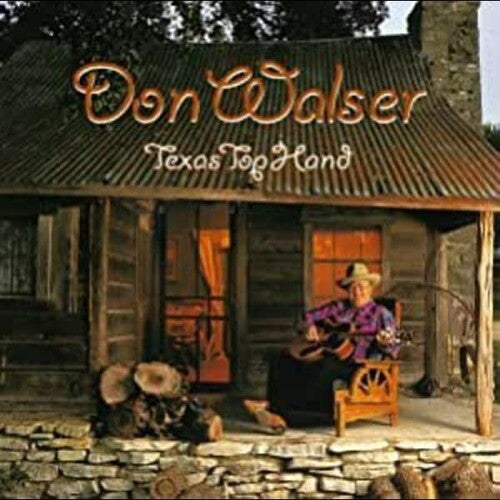 Don Walser: Texas Top Hand - COMPACT DISCS