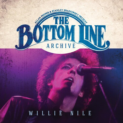 Willie Nile: Bottom Line Archive Series: (1980 & 2000)