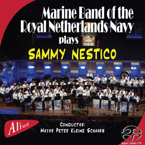 Marine Band of the Royal Netherlands Navy: Plays Sammy Nestico - SUPER-AUDIO CD