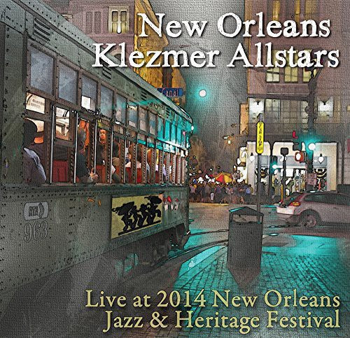 New Orleans Klezmer Allstars: Live at Jazz Fest 2014
