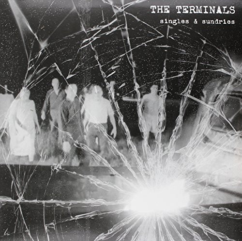 Terminals: Singles & Sundries
