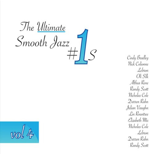 Ultimate Smooth Jazz 1's - Vol 4 / Various: Ultimate Smooth Jazz 1's - Vol 4