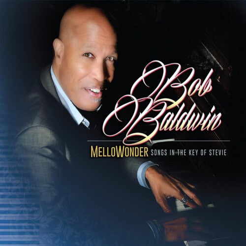 Baldwin, Bob: Mellowonder / Songs in the Key of Stevie