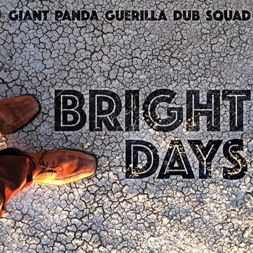 Giant Panda Guerilla Dub Squad: Bright Days - COMPACT DISCS