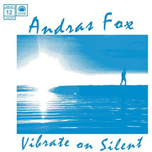 Fox, Andras: Vibrate on Silent - 12-INCH SINGLE