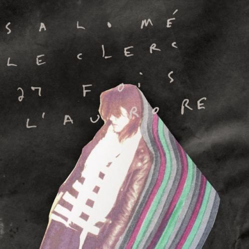 Salome Leclerc: 27 Fois L'aurore - COMPACT DISCS
