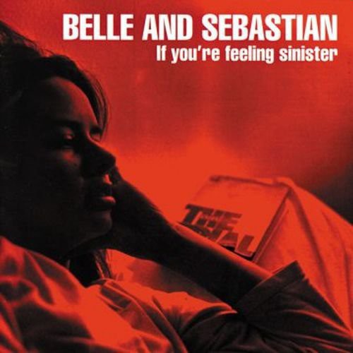 Belle & Sebastian: If You're Feeling Sinister