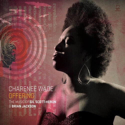 Wade, Charenee: Offering: The Music Of Gil Scott-Heron & Brian Jackson