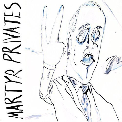 Martyr Privates: Martyr Privates - COMPACT DISCS