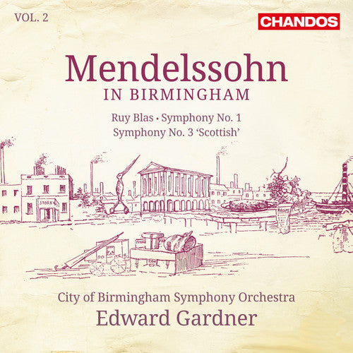 Mendellsohn / City of Birmingham Sym Orch / Gardne: Mendlessohn in Birmingham 2 - SUPER-AUDIO CD