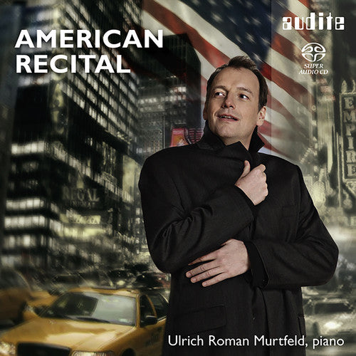 Gottschalk / Ulrich Roman Murtfeld: American Recital - SUPER-AUDIO CD