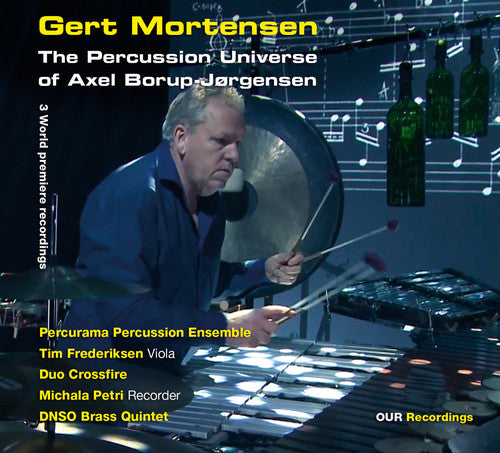 Borup-Jorgensen / Mortensen / Petri / Frederiksen: Percussion Universe of Axel Borup-Jorgensen - SUPER-AUDIO CD