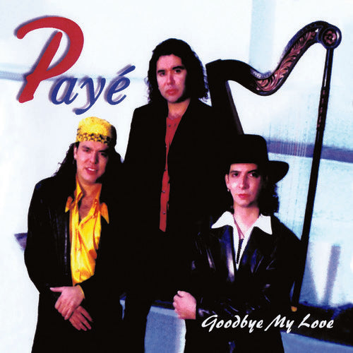 Paye: Goodbye My Love