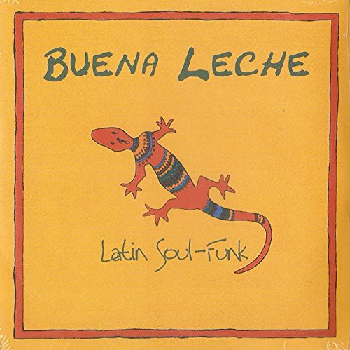 Buena Leche: Latin-Soul-Funk