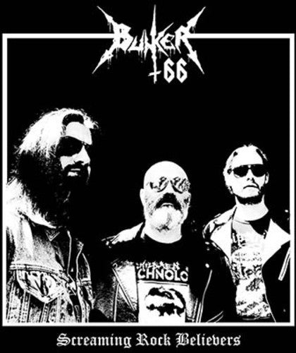 Bunker 66: Screaming Rock Believe