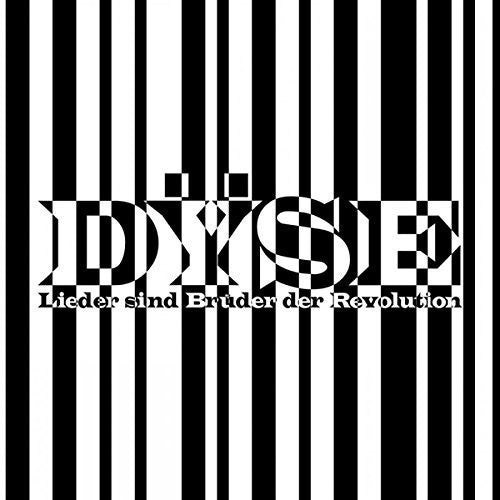 Dyse: Lieder Sind Bruder Der Revolution