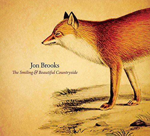 Brooks, Jon: Smiling & Beautiful Countryside