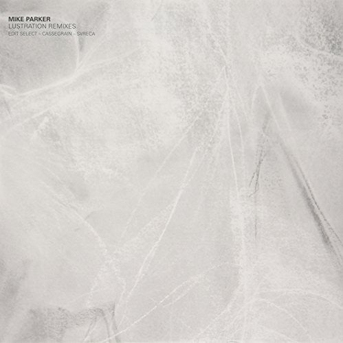 Parker, Mike: Lustration Remixes