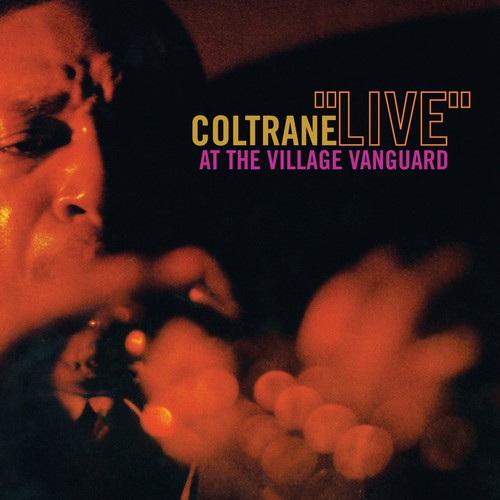 Coltrane, John: Live at the Village Vanguard