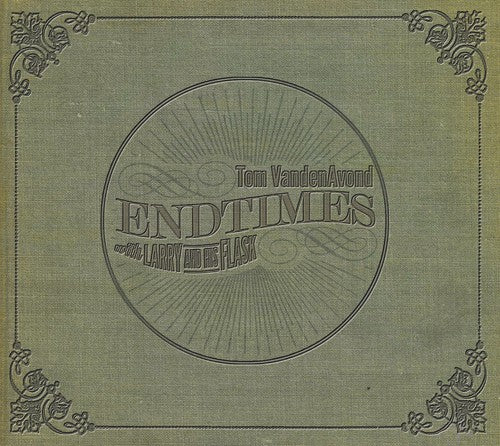 Vandenavond, Tom: Endtimes (With Larry & His Flask)
