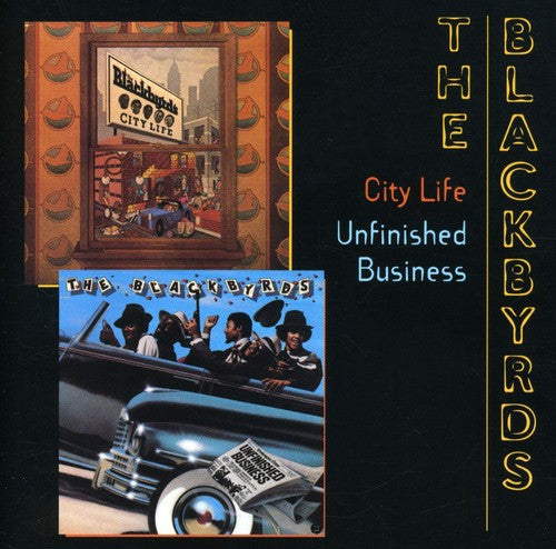 Blackbyrds: City Life / Unfinished Business