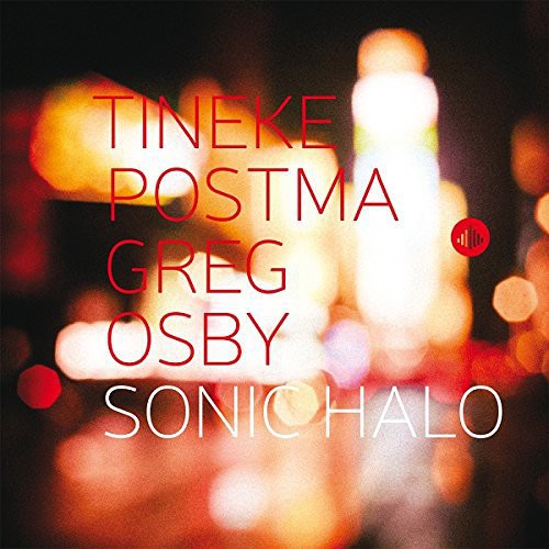 Postma, Tineke / Osby, Greg: Sonic Halo
