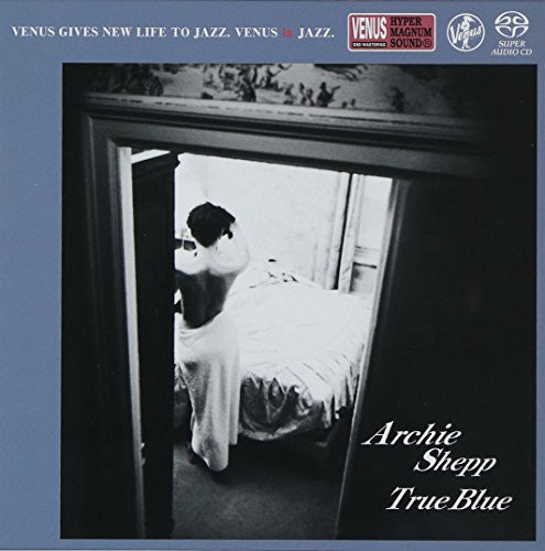 Shepp, Archie: True Blue - SUPER-AUDIO CD