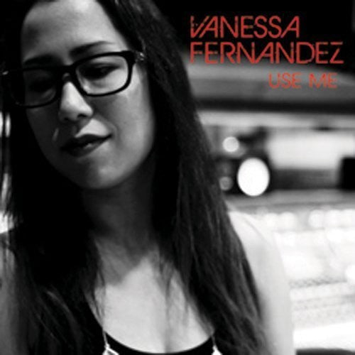 Fernandez, Vanessa: Use Me - SUPER-AUDIO CD