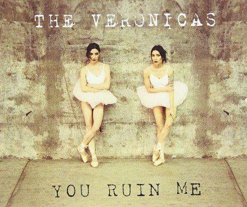 Veronicas: You Ruin Me - CD SINGLE