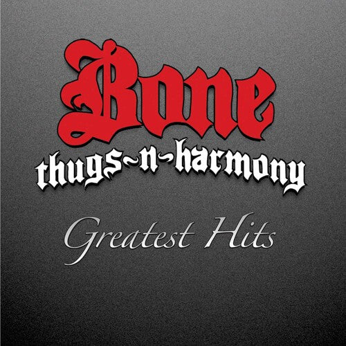 Bone Thugs N Harmony: Greatest Hits