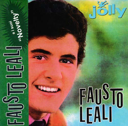 Leali, Fausto: Fausto Leali E I Suoi Novelt