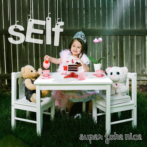 Self: Super Fake Nice