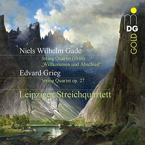 Gade / Grieg / Leipzig String Quartet: Willkommen Und Abschied / String Quartet Op.27