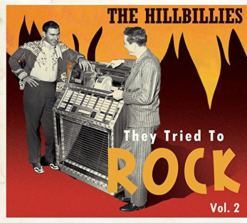 Hillbillies - They Tried to Rock 2 / Various: Hillbillies - They Tried to Rock 2 / Various