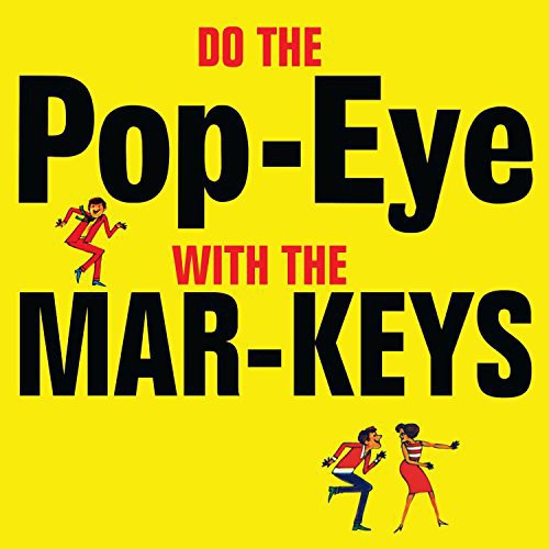 Mar-Keys: Do the Popeye with the Mar-Keys