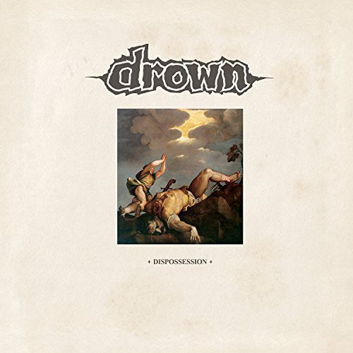 Drown: Dispossession