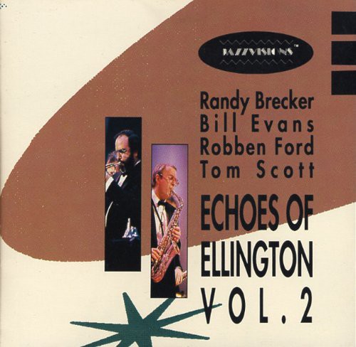 Brecker, Randy & Scott, Tom: Echos of Ellington Vol.2