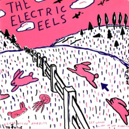 Electric Eels: Spin Age Blasters / Bunnies