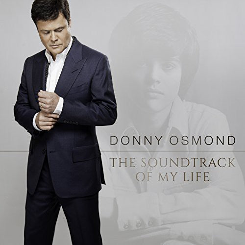 Osmond, Donny: Soundtrack of My Life