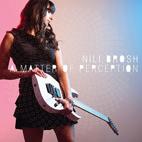 Nili Brosh: A Matter of Perception - COMPACT DISCS