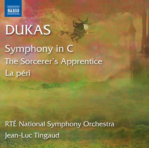 Dukas / Tingaud / Rte National Sym Orch: Lapprenti Sorcier la Peri & Sym in C Major