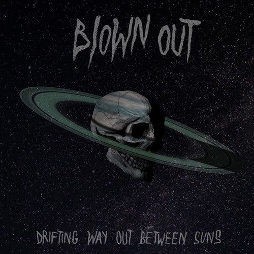 Blown Out: Drifting Way Out Between Suns