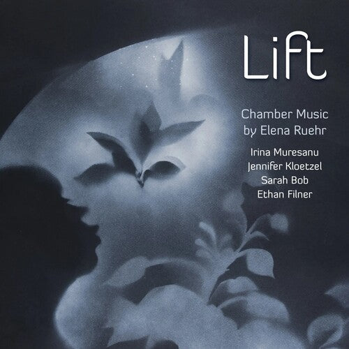 Ruehr / Muresanu / Filner / Kloetzel / Bob: Lift: Chamber Music - COMPACT DISCS