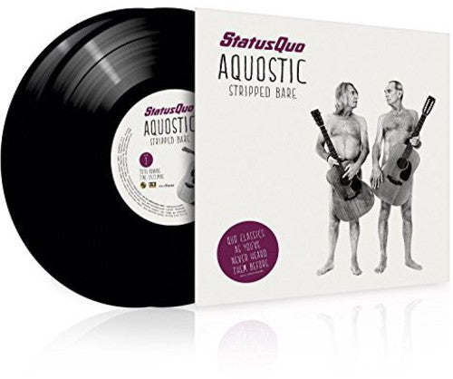 Status Quo: Aquostic / Stripped Bare