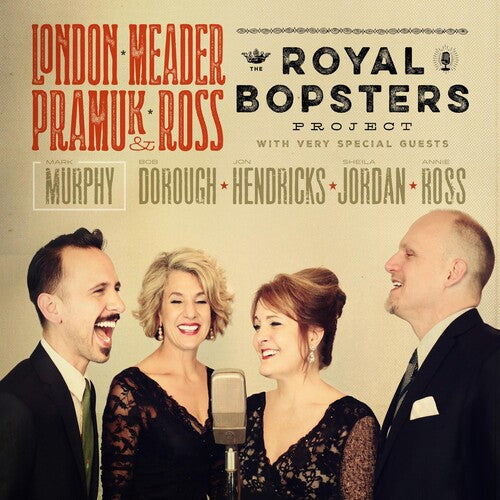 London & Meader & Pramuk & Ross: Royal Bopsters Project