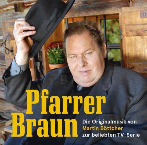 Boettcher, Martin: Pfarrer Braun (Original Soundtrack)