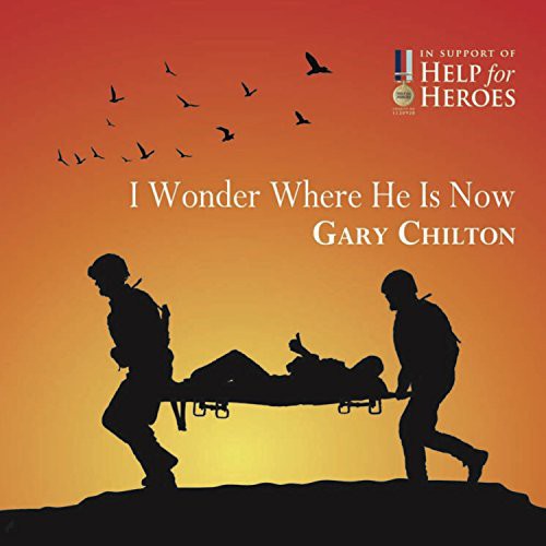 Chilton, Gary: I Wonder Where He Is Now - CD SINGLE