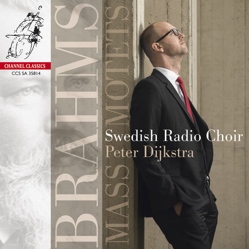 Brahms / Dijkstra / Swedish Radio Choir: Mass & Motets - SUPER-AUDIO CD
